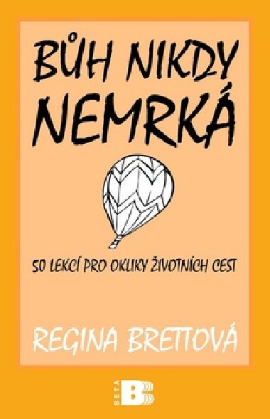 BH NIKDY NEMRK - Regina Brettov