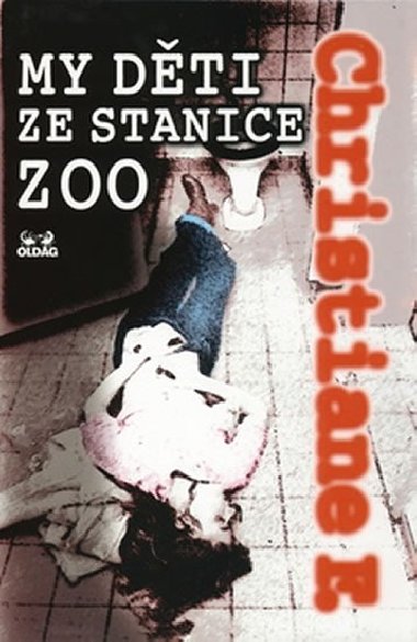 MY DTI ZE STANICE ZOO - F. Christiane; Zbynk Janek