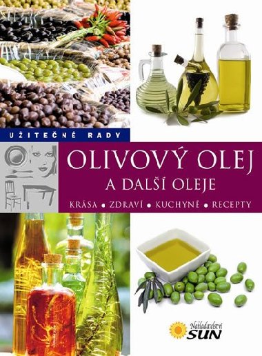Olivov olej a dal oleje - Nakladatelstv SUN