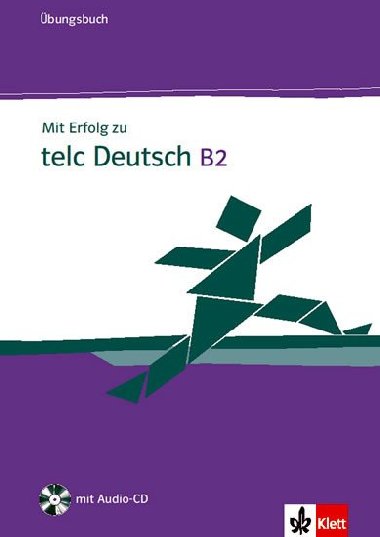 MIT ERFOLG ZU TELC DEUTSCH B2 - UBUNGSBUCH - H.J. Hantschel; V. Klotz; P. Krieger