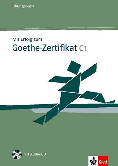 Mit Erfolg zum Goethe-Zertifikat C1 - Ubungsbuch - Klett