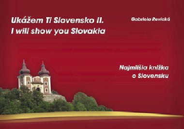UKEM TI SLOVENSKO II. I WILL SHOW YOU SLOVAKIA - Gabriela Revick