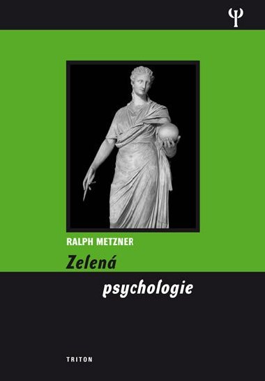 ZELEN PSYCHOLOGIE - Ralph Metzner