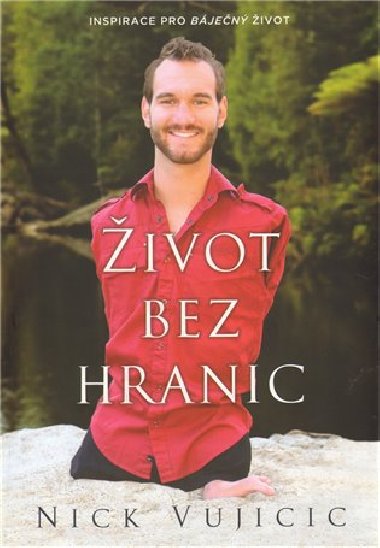 IVOT BEZ HRANIC - Nick Vujicic
