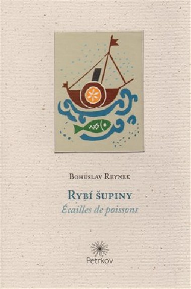 RYB UPINY - ECAILLES DE PISSONS - Reynek Bohuslav