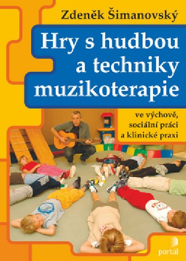 Hry s hudbou a techniky muzikoterapie - Zdenk imanovsk