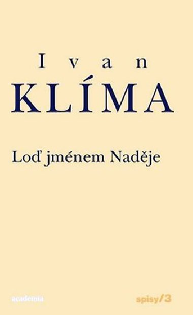 LO JMNEM NADJE - Ivan Klma
