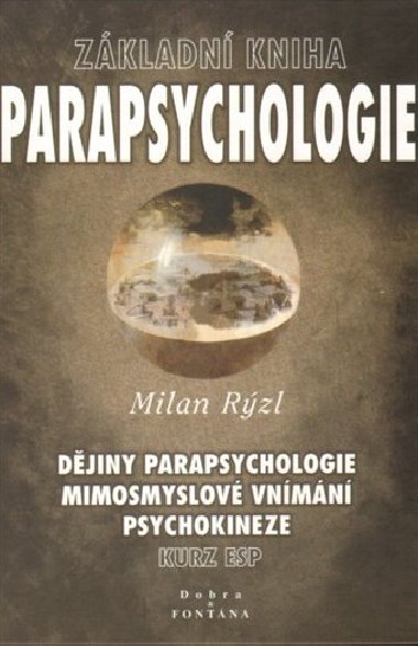 ZKLADN KNIHA PARAPSYCHOLOGIE - Milan Rzl