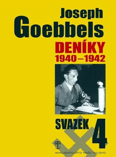 JOSEPH GOEBBELS DENÍKY 1940-1942 - Joseph Goebbels