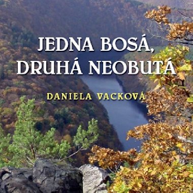 JEDNA BOS, DRUH NEOBUT - Daniela Vackov
