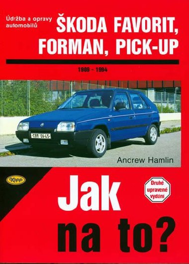 koda Favorit, Forman, Pick-up - 1989 - 1994 - Jak na to? - 37 - Andrew Hamlin
