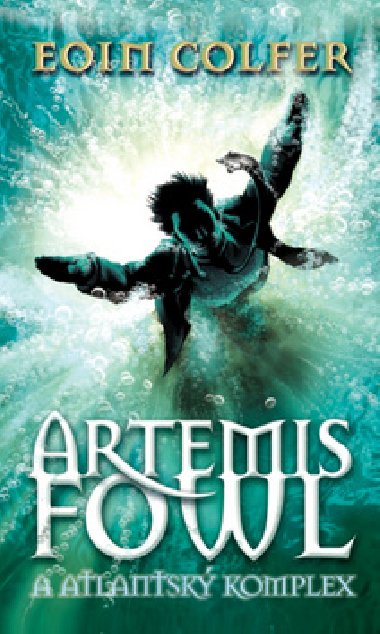 Artemis Fowl a atlantsk komplex - Eoin Colfer
