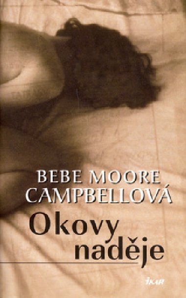 OKOVY NADJE - Bebe M. Campbellov