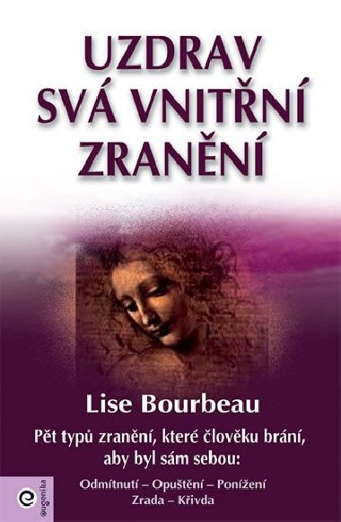 Uzdrav sv vnitn zrann - Lise Bourbeau