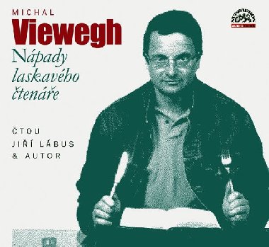 NÁPADY LASKAVÉHO ČTENÁŘE - Michal Viewegh; Jiří Lábus; Michal Viewegh
