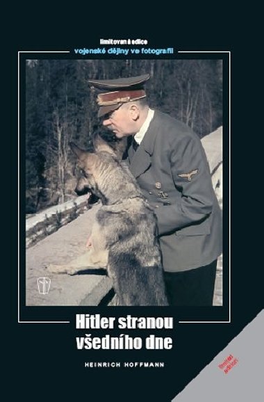Hitler stranou vednho dne - Heinrich Hoffmann