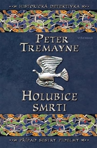 HOLUBICE SMRTI - Peter Tremayne