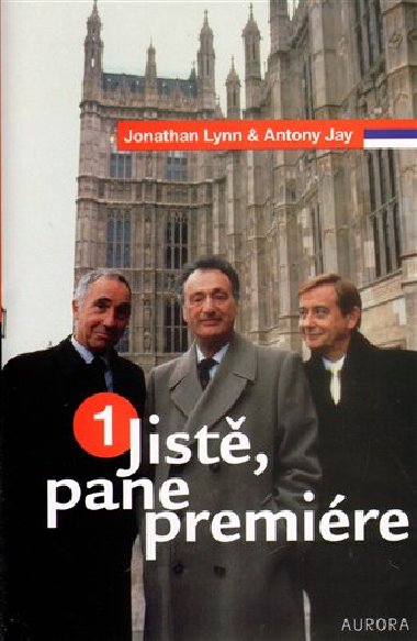 JIST, PANE PREMIRE 1 - Jonathan Lynn; Anthony Jay