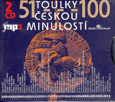 Toulky eskou minulost 51-100 - 2CDmp3 - Josef Vesel; Josef Vesel; Iva Valeov; Igor Bare