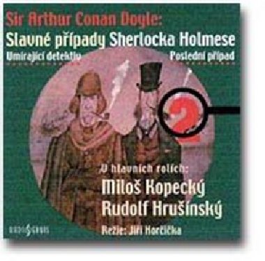 Slavn ppady Sherlocka Holmese 2 - Arthur Conan Doyle; Milo Kopeck; Rudolf Hrunsk; Rudolf Pellar; Ji Hor...