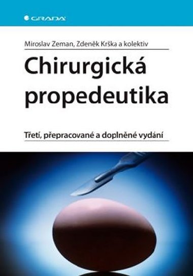 CHIRURGICK PROPEDEUTIKA - Miroslav Zeman; Zdenk Krka