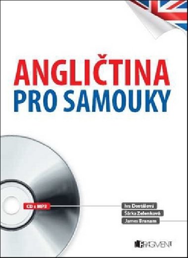 Anglitina pro samouky + CD MP3 - Iva Dostlov; James Branam; rka Zelenkov