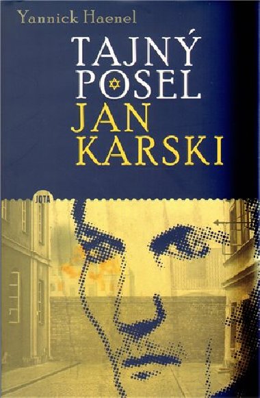 TAJN POSEL JAN KARSKI - Yanick Haenel