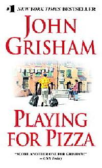 PLAYING FOR PIZZA - John Grisham