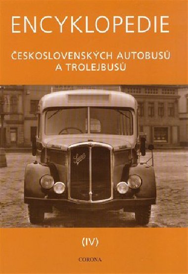 Encyklopedie eskoslovenskch autobus a trolejbus IV. dl - Martin Hark