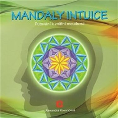 Mandaly intuice - Alexandra Kovandov
