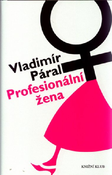 PROFESIONLN ENA - Vladimr Pral