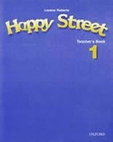 HAPPY STREET 1 TEACHER'S BOOK - Stella Maidment; L. Roberts