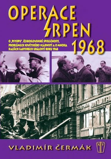 OPERACE SRPEN 1968 - Vladimr ermk