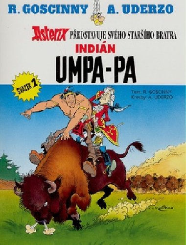 Indin Umpa-pa - Svazek 1 - Asterix pedstavuje svho starho bratra - Ren Goscinny; Albert Uderzo