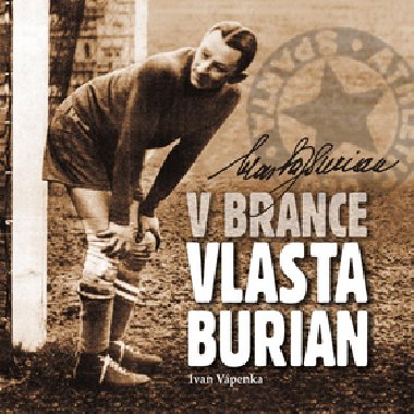 V BRANCE VLASTA BURIAN - Ivan Vpenka