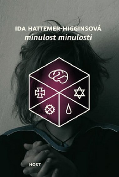MINULOST MINULOSTI - Ida Hattemer-Higinsov