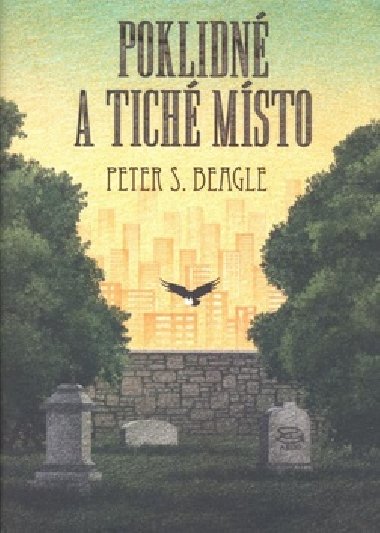 POKLIDN A TICH MSTO - Peter S. Beagle