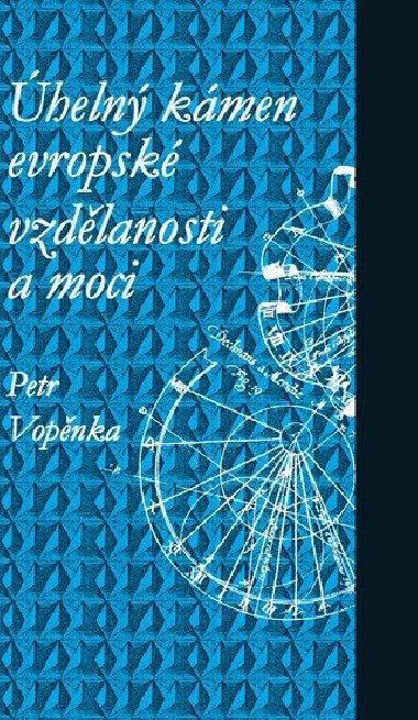 HELN KMEN EVROPSK VZDLANOSTI A MOCI - Petr Vopnka