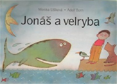 JON A VELRYBA - Elkov, Born
