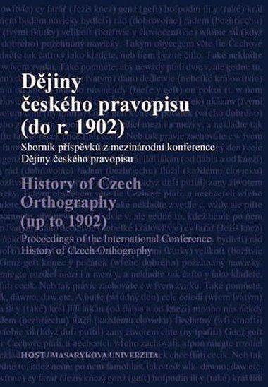 DJINY ESKHO PRAVOPISU (DO ROKU 1902) - Michaela ornejov; Lucie Rychnovsk; Jana Zemanov