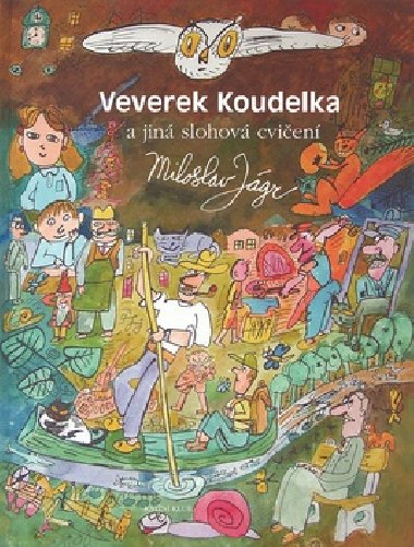 VEVEREK KOUDELKA A JIN SLOHOV CVIEN - Miloslav Jgr