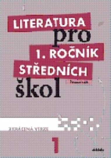 Literatura pro 1. ročník SŠ - pracovní sešit (zkrácená verze) - Renata Bláhová; Ivana Dorovská