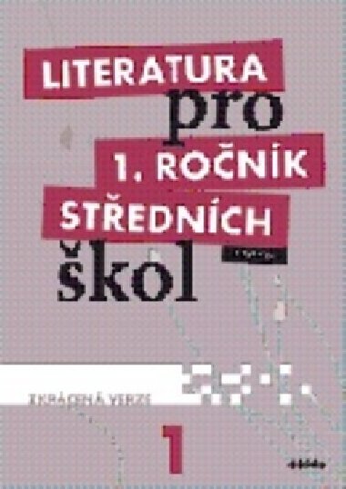 Literatura pro 1. ročník středních škol - Učebnice - Zkrácená verze - Renata Bláhová; Ivana Dorovská
