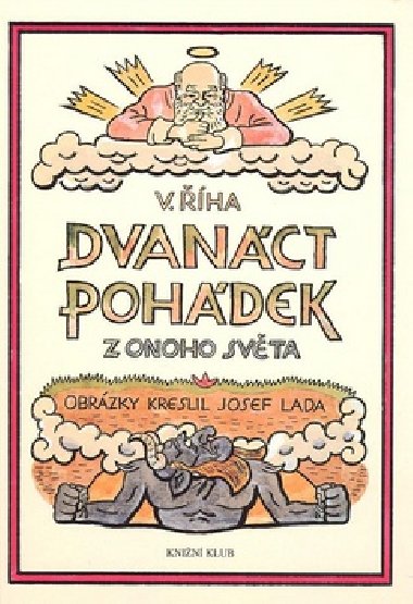 DVANCT POHDEK Z ONOHO SVTA - Vclav ha; Josef Lada
