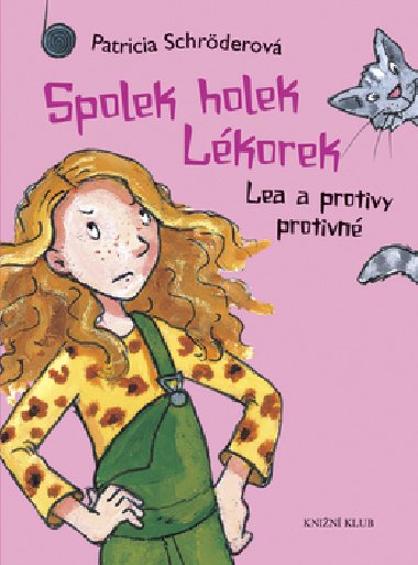 SPOLEK HOLEK LKOREK 1: LEA A PROTIVY ... - Patricia Schrderov