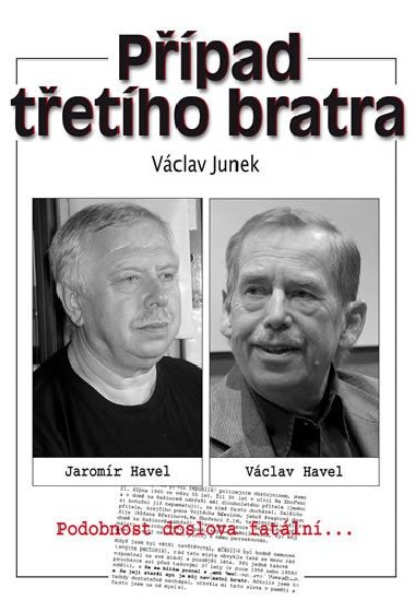 PŘÍPAD TŘETÍHO BRATRA - Václav Junek