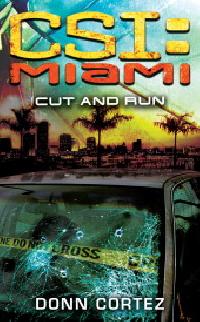 CSI:MIAMI CUT AND RUN - Donn Cortez