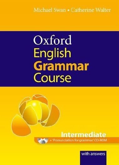 OXFORD ENGLISH GRAMMAR COURSE INTERMEDIATE WITH ANSWERS - 