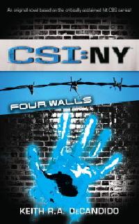 CSI:NY FOUR WALLS - Keith R.A. DeCandido