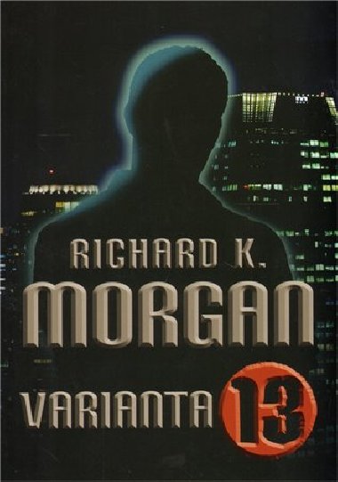 VARIANTA 13 - Richard K. Morgan